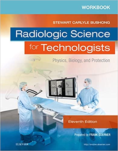 Workbook for Radiologic Science for Technologists: Physics, Biology, and Protection (11th Edition) - Epub + Converted Pdf
